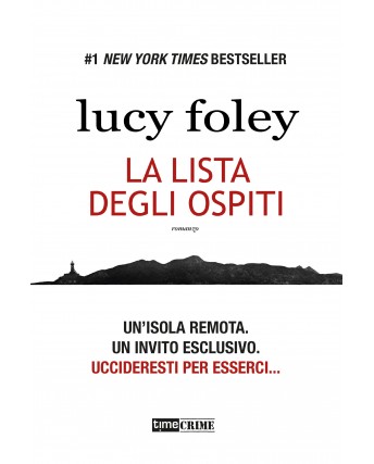 Lucy Foley : la lista degli ospiti un isola remota ed. Time Crime NUOVO B44