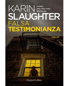 Karin Slaughter : falsa testimonianza  ed. Harper Collins NUOVO B44