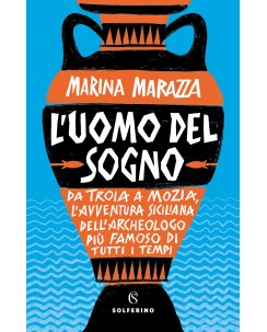 Marina Marazza : l'uomo del sogno ed. Solferino NUOVO B45