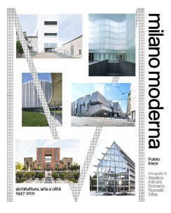 Irace : Milano moderna Architettura, arte e citta 1947-2021 NUOVO ed. 24h c FF05