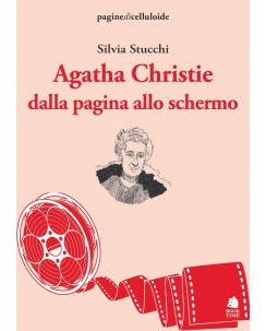Silvia Stucchi : Agatha Christie dalla pagina allo schermo ed. pagine di cel B46