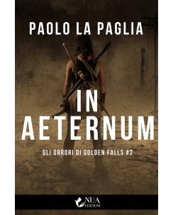 Paolo la Paglia : in aeternum orrori Golden Fall 2 ed. Nua B48