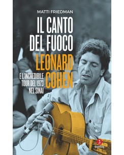 Matti Friedman : il canto del fuoco Leonard Cohen ed. Giuntina B48