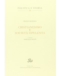 Politica e storia 54 Cristianesimo e società opulenta ed. Storia Letteratura B40