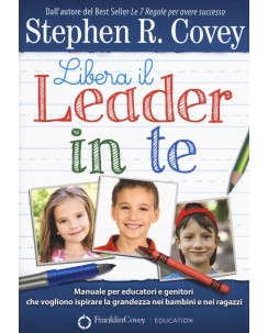 Stephen R. Covey : libera il leader in te ed. Franklin Covey B40