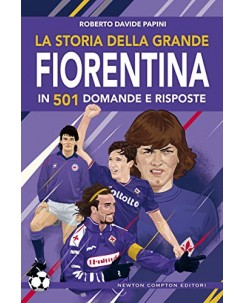 Papini : la storia della grande Fiorentina in 501 domande e rispo ed. Newton B37