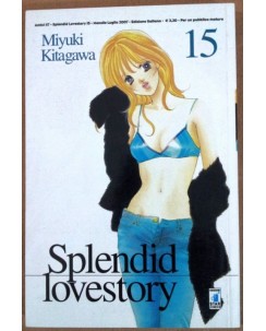 Splendid Lovestory n.15 di Miyuki Kitagawa ed. Star Comics