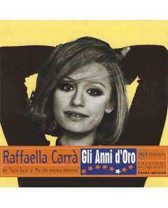 CD Raffaella Carra' Gli Anni d'oro BMG 1997 10 tracce B13