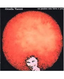 CD Ornella Vanoni Un Panino Una Birra E Poi ... CGD 13 tracce 2001  B13