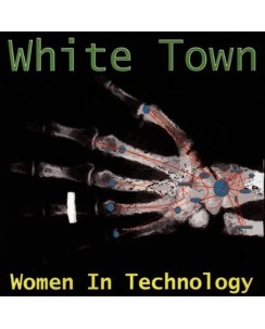 CD White Town Women in Technology  EMI 1997 12 tracce B41