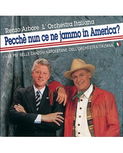 CD Renzo Arbore L'Orchestra Italiana Pecche' Nun Ce Ne Jammo In America? B41
