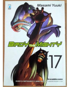 Birdy the Mighty n.17 di Masami Yuuki ed. Star Comics