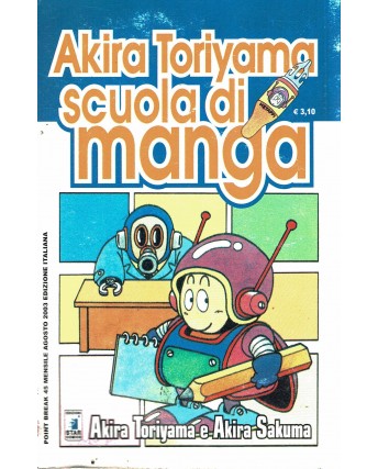 Akira Toriyama scuola di manga volume UNICO ed. Star Comics