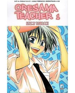 Oresama Teacher  1 di I. Tsubaki ed. Star Comics
