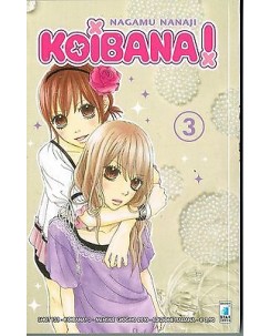 Koibana n.3 di Nagamu Nanaji ed. Star Comics