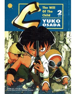 The will of the Child  2 di 2 di Yuko Osada ed. Star Comics