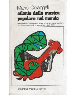 Mario Colangeli : atlante musica popolare nel mondo ed. Newton A88