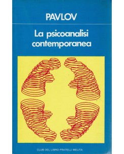 Pavlov : la psicoanalisi contemporanea ed. F.lli Melita A88