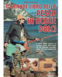 Renzo Portalupi : grande libro pesca in acque dolci ed. De Vecchi A88