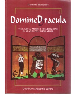 Gennaro Francione : Domine Dracula vita gesta morte ed. D'Agostino A95