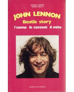 Veroni Grillo : John Lennon Beatle Story uomo canzoni mito ed. Anthropos A95