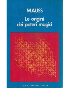 Mauss : le origini dei poteri magici ed. F.lli Melita A95