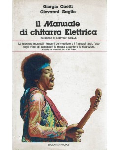 Onetti Gaglio : il manuale chitarra elettrica ed. Anthropos A95