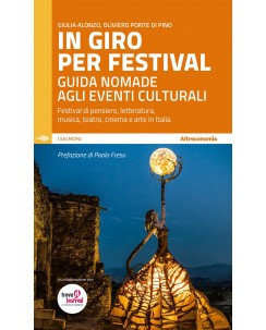 In giro per festival guida nomade eventi culturali ed. Altreconomia NUOVO B05