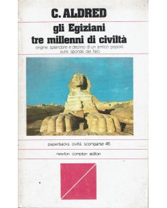 C. Aldred : Gli Egiziani tre millenni di civilta' ed Newton A98