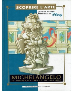 Scoprire l'Arte 8 Michelangelo scultura ed. Repubblica Storia Arte Disney FU10