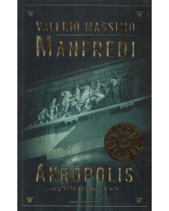 Valerio Massimo Manfredi : Akropolis ed. Oscar Mondadori A96