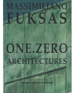One . Zero Architectures Massimiliano Fuksas ed. Giorgio Mondadori A96