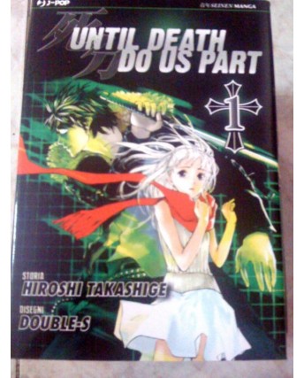 Until Death Do Us Part di Hiroshi Takeshige N.  1 ed. Jpop