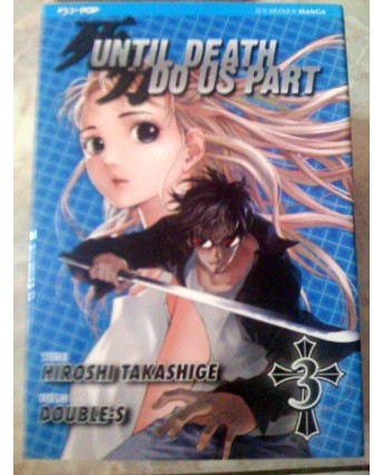 Until Death Do Us Part di Hiroshi Takeshige N.  3 ed. Jpop