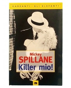 Mickey Spillane : killer mio ! ed. Garzanti A11