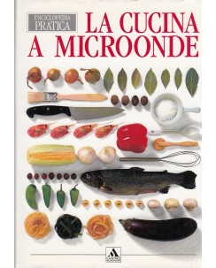 Enciclopedia pratica cucina a microonde ed. Mondadori A11