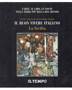 I Grandi libri del buon vivere italiano 16 La Sicilia ed. Il Tempo FF07