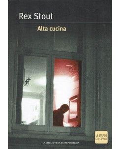 Rex Stout : alta cucina ed. Biblioteca Repubblica strade giallo A51