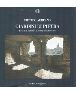 Pietro Laureano : giardini di pietra Sassi Matera e la civiltà ed. Bollati FF00