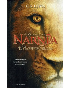 C. S. Lewis : le cronache di NArnia il viaggio del veliero ed. Mondadori A72