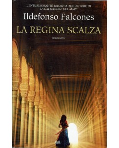 Ildefonso Falcones : la Regina scalza ed. Mondolibri A71