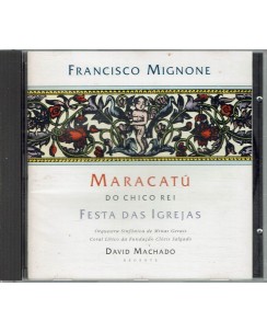CD Francisco Mignone Maracatù festa das Igrejas 2 tracce usato B05