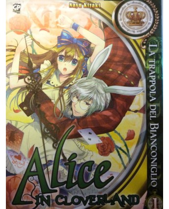 Alice in Cloverland 1 - La Trappola del Bianconiglio-  ed GP Manga