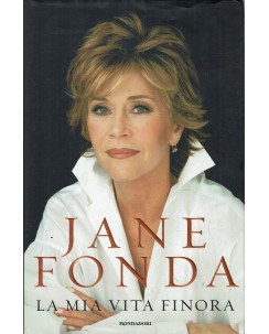 Jane Fonda : la mia vita finora ed. Mondadori A92