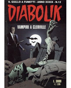 Diabolik Anno XXXIX n.12 vampiri a Clerville ed. Astorina