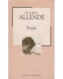 Isabel Allende : Paula ed. Biblioteca Repubblica A02