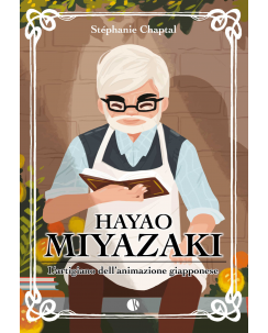 Hayao Miyazaki artigiano animazione giapponese di Chaptal ed. Kappa NUOVO FU26