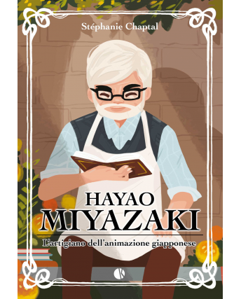 Hayao Miyazaki artigiano animazione giapponese di Chaptal ed. Kappa NUOVO FU26