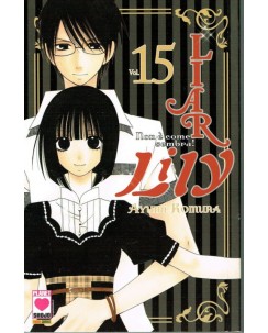 Liar Lily - Non è come sembra! n.15 di Ayumi Komura ed. Panini
