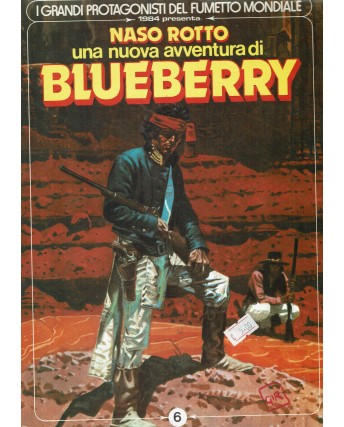 1984 i grandi protagonisti del fumetto 6 Naso rotto, Blueberry ed. 1984 FU05